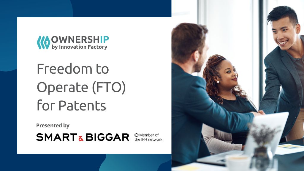 FTO for Patents, with Smart & Biggar